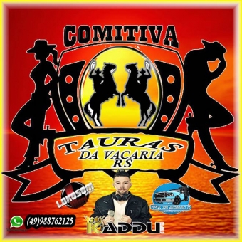 COMITIVA TAURAS DA VACARIAS RS DJ KADDU
