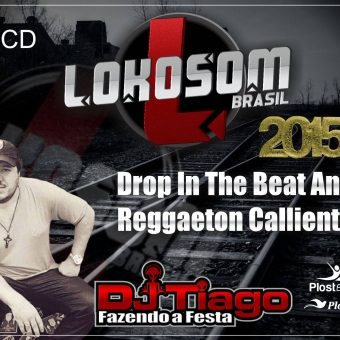 Drop And Beats & Reggaeton Calliente 2015