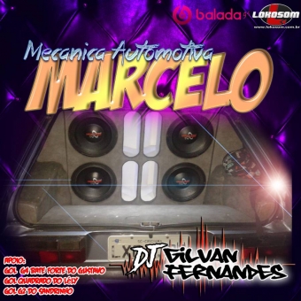 Mecanica Automotiva Marcelo - DJ Gilvan Fernandes