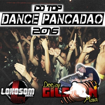 TOP 10- DANCE PANCADAO 2016 EXCLUSIVO