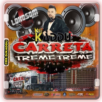 CARRETA TREME TREME DJ KADDU LOKSOMBRASIL