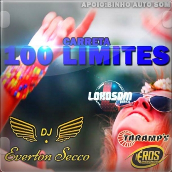 CARRETA 100 LIMITES - DJ EVERTON SECCO