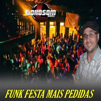 FUNK FESTA MAIS PEDIDAS BY DJ PITBULL