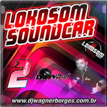 Lokosom Sound Car Vol. 02
