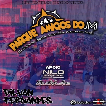 Parque Amigos Do JM Verao 2021 Sertanejo e Pisadinha - DJ Gilvan Fernandes