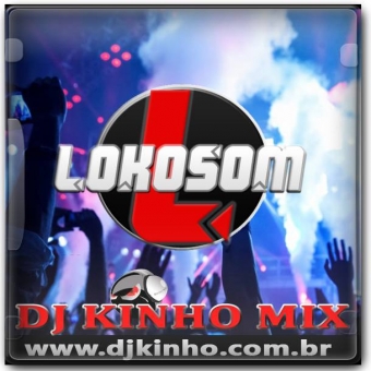 CD Lokosom Vol.01 2016 Dj Kinho Mix