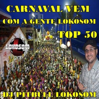 TOP 50 CARNAVAL VEM COM A GENTE