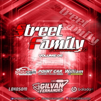 Street Family Vol 05- DJ GilvanFernandes