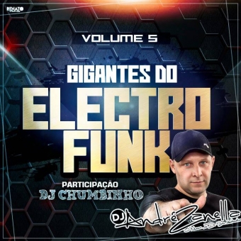Gigantes Do Electrofunk Volume 5