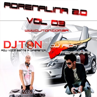 Adrenalina 2.0 Vol. 03 + Dj Ton